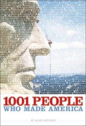 book 1001 People Who Made America