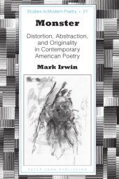 book Monster: distortion, abstraction, and originality in contemporary American poetry