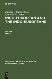 book Indo-european and the indo-europeans Vol 1 Part 1: a reconstruction and historical analysis of a proto-language and proto-culture