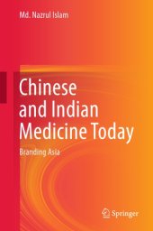 book Chinese and Indian Medicine Today: Branding Asia