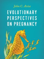 book Evolutionary Perspectives on Pregnancy