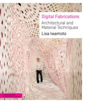 book Digital fabrications: architectural and material techniques