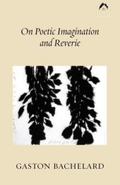 book On Poetic Imagination and Reverie