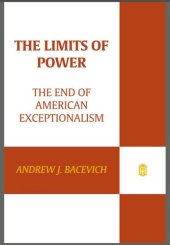 book The limits of power: the end of American exceptionalism