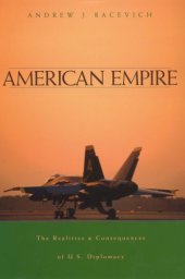 book American empire the realities and consequences of U