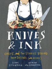 book Knives & ink: chefs and the stories behind their tattoos