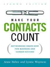 book Make your contacts count: networking know-how for business and career success