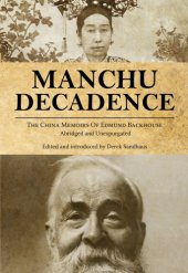 book Manchu decadence: the china memoirs of sir edmund trelawny backhouse, abridged and unexpurgated