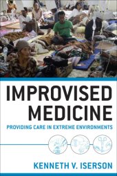 book Improvised medicine: providing care in extreme environments