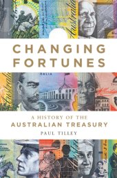 book Changing fortunes: a history of the Australian treasury