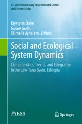 book Social and ecological system dynamics: characteristics, trends, and integration in the Lake Tana Basin, Ethiopia