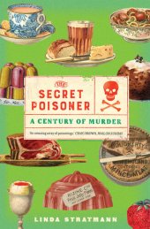 book The Secret Poisoner: A Century of Murder