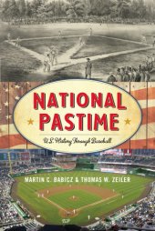 book National pastime U.S. history through baseball