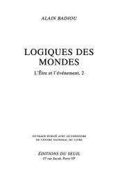 book Logiques des mondes. L'Etre et l'Evénement, 2