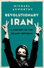 book Revolutionary Iran: a history of the Islamic republic