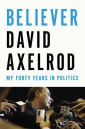 book Believer: my forty years in politics