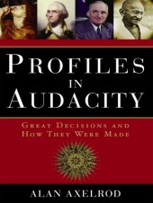 book Profiles in audacity: great decisions and how they were made