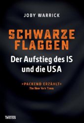 book Schwarze Flaggen: der Aufstieg des IS und die USA