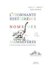 book L'étonnante histoire des noms des mammifères: de la musaraigne étrusque à la baleine bleue