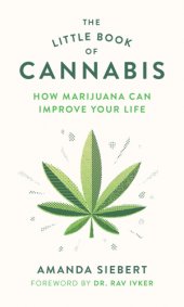 book The little book of cannabis: how marijuana can improve your life