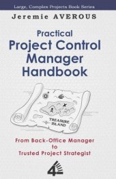 book Practical Project Control Manager Handbook: From Back-Office Manager to Trusted Project Strategist