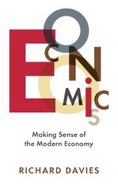 book Economics: making sense of the modern economy