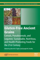 book Gluten-free ancient grains: cereals, pseudocereals, and legumes: sustainable, nutritious, and health-promoting foods for the 21st century