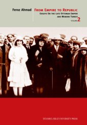 book From Empire To Republic: Essays On The Late Ottoman Empire And Modern Turkey, Volume 2