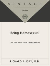 book Being homosexual: gay men and their development