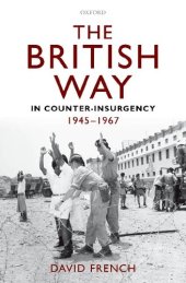 book The British Way in Counter-Insurgency, 1945-1967