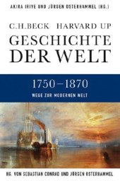 book Geschichte der Welt: Wege zur modernen Welt: 1750–1870