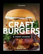 book Craft Burgers and Crazy Shakes from Black Tap