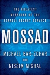 book Mossad: The Greatest Missions of the Israeli Secret Service