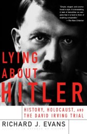 book Lying about Hitler: history, Holocaust, and the David Irving trial