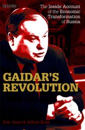 book Gaidar's revolution: the inside account of the economic transformation of Russia