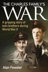 book The Charles family's war: a gripping story of twin brothers during World War II