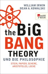 book The Big Bang Theory und die Philosophie Stein, Papier, Schere, Aristoteles, Locke