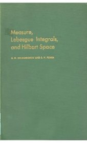 book Measure, Lebesgue Integrals, and Hilbert Space