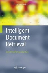 book Intelligent Document Retrieval: Exploiting Markup Structure 