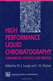 book High Performance Liquid Chromatography: Fundamental Principles and Practice