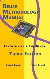 book Reuse Methodology Manual for System-On-A-Chip Designs