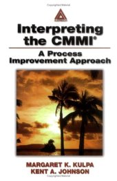 book Interpreting the CMMI: A Process Improvement Approach