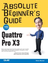 book Absolute Beginner's Guide to Quattro Pro X3