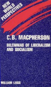 book C.B.Macpherson: Dilemmas of Liberalism and Socialism