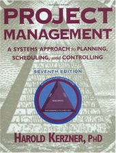 book Project Management: A Systems Approach to Planning, Scheduling, and Controlling