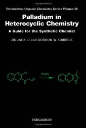 book Palladium in Heterocyclic Chemistry. A Guide for the Synthetic Chemist