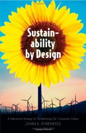 book Sustainability by Design: A Subversive Strategy for Transforming Our Consumer Culture