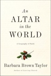 book Altar in the World, An: A Geography of Faith