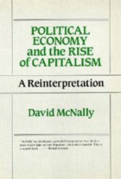 book Political Economy and the Rise of Capitalism: A Reinterpretation