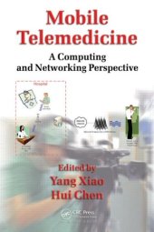 book Mobile Telemedicine: A Computing and Networking Perspective